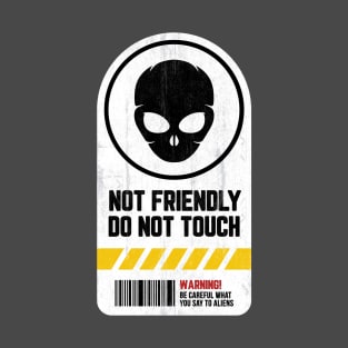 Not Friendly Do Not Touch T-Shirt