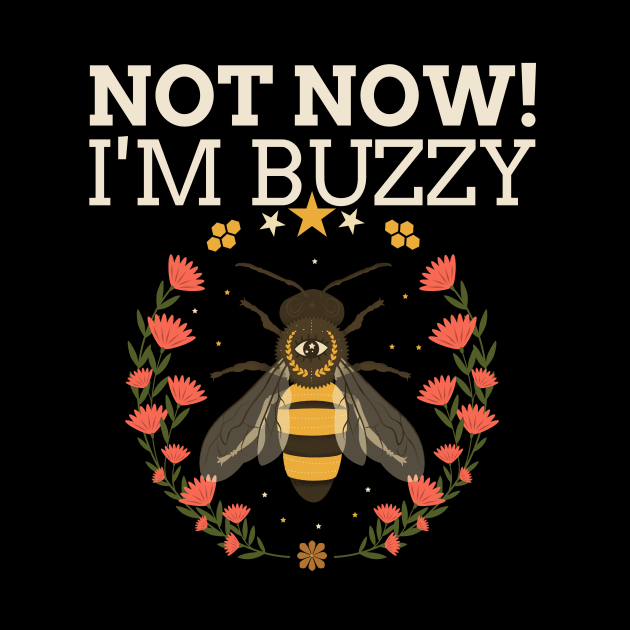 Not now I'm buzzy, Beekeeper, Beekeepers, Beekeeping,  Honeybees and beekeeping, the beekeeper by One Eyed Cat Design