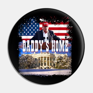 Funny Daddy's Home Trump Pink 2024 Take America Back 2024 Pin