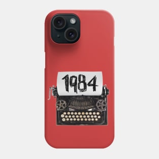 1984 Typewriter, Gift for Orwell Fan, Writer or born in 1984 Phone Case