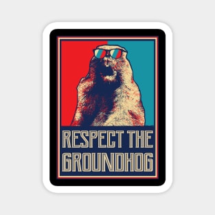 Respect The Groundhog Woodchuck Photo Ground Hog Day Magnet