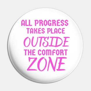 All progress takes place outside the comfort zone 2023 Pin