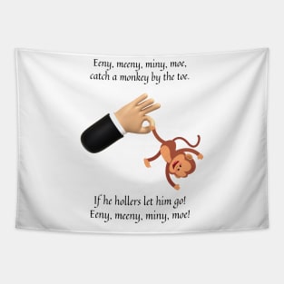 Eenie Meeny Miny Moe nursery rhyme Tapestry