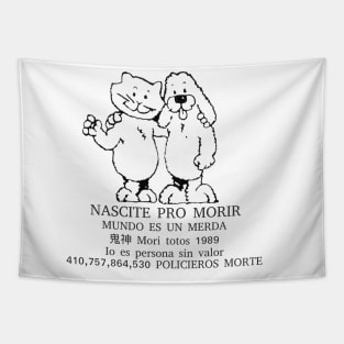 Nascite pro morir, mundo es un merda Tapestry