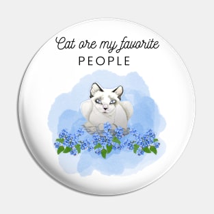 Cat Are My Favorite People Pin