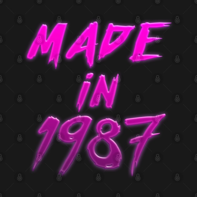 Made In 1987 - Retro Typography Birthday Gift by DankFutura