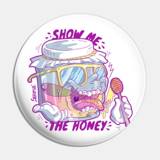 Honey jar with quote Show me the Honey Pin