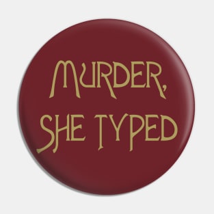 Murder She Typed Pin