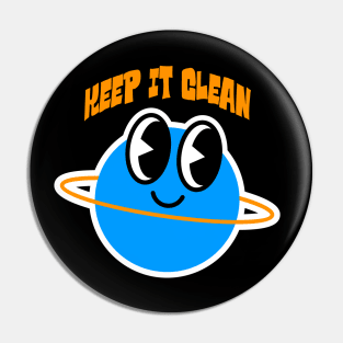Keep it Clean Pin