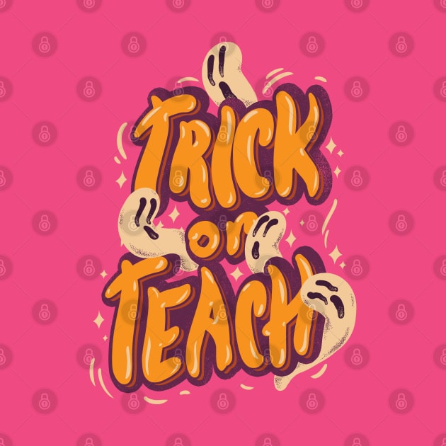 Trick or Teach by anycolordesigns