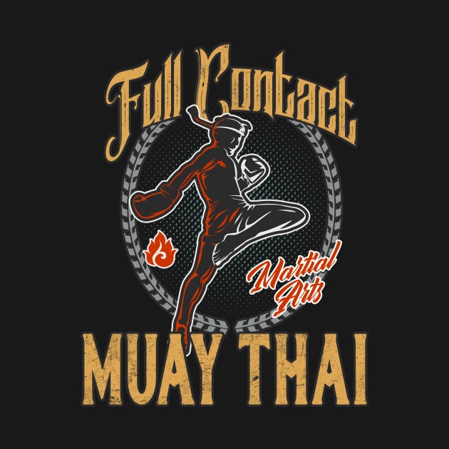 Muay Thai Full Contact Martial Arts by Foxxy Merch