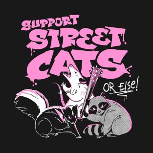 Support Street Cats or  by Tobe Fonseca T-Shirt