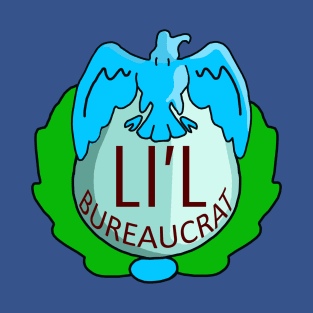 Li'l Bureaucrat T-Shirt