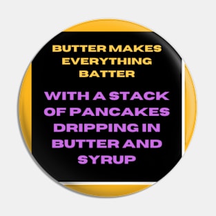 Butter Makes Everything Batter Pin