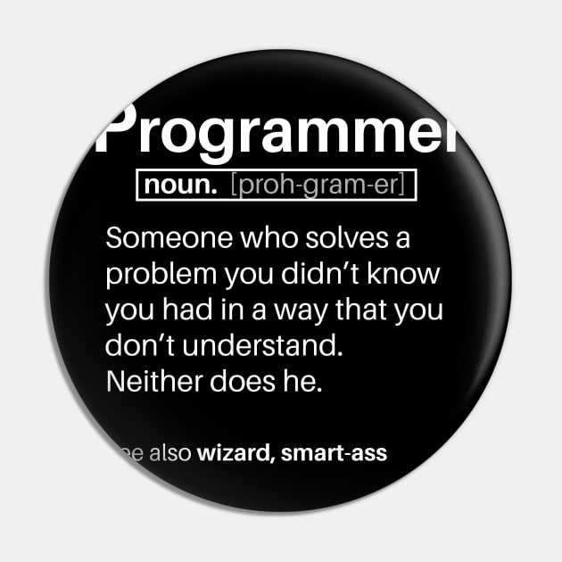 Funny Programmer Dictionary Entry Pin by heckomen