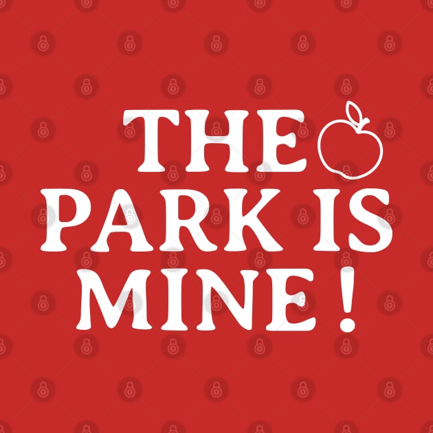 The Park is Mine by squareversesine