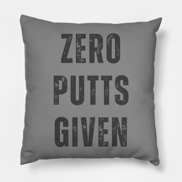 Zero Putts Given Pillow by Labidabop