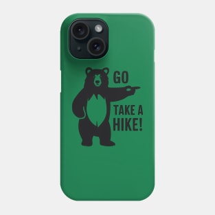 Go Take A Hike Funny Hiking And Camping Phone Case