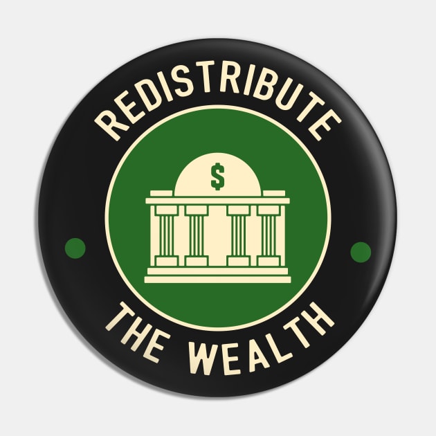 Redistribute The Wealth Pin by Football from the Left