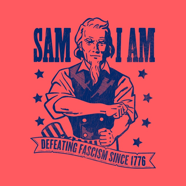 Sam I Am: Defeating Fascism Since 1776 - Blue by Wright Art