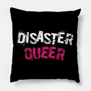 Disaster Queer Pillow