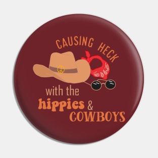 Hippies and cowboys Pin