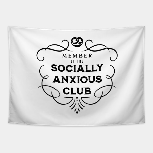 Member of the Socially Anxious Club 2 Tapestry by VicEllisArt