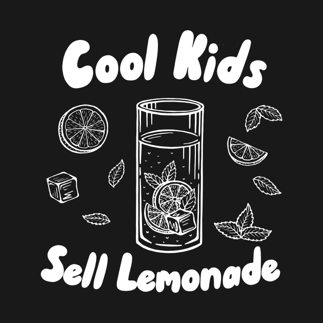 Cool Kids Sell Lemonade by maxcode