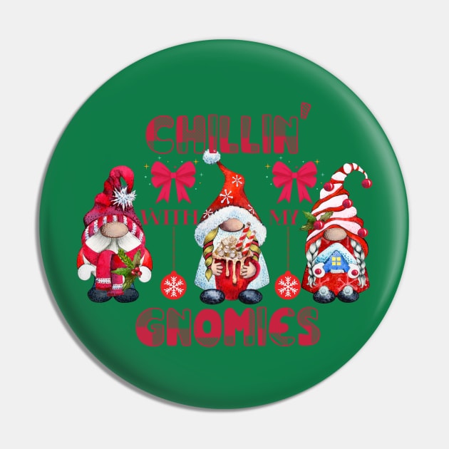 Chillin' With My Gnomies Funny Christmas Pin by Harlems Gee