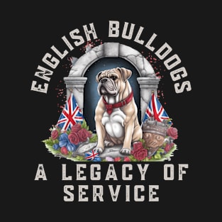 English Bulldogs A Legacy Of Service T-Shirt