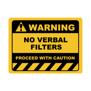 Funny Human Warning Labels NO VERBAL FILTERS T-Shirt