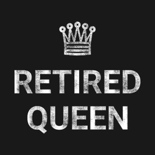 Retired Queen T-Shirt