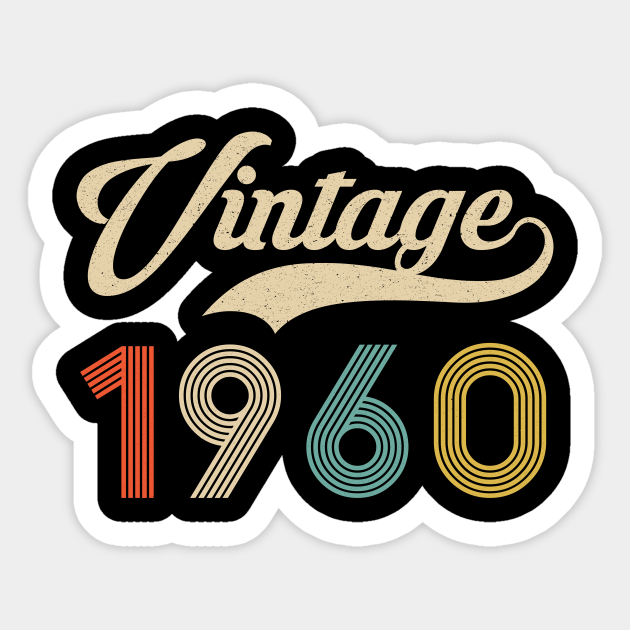 Ook Registratie kas Retro Vintage 1960 60th Birthday - Vintage Classic 60 Years Old - Vintage  1960 - Sticker | TeePublic