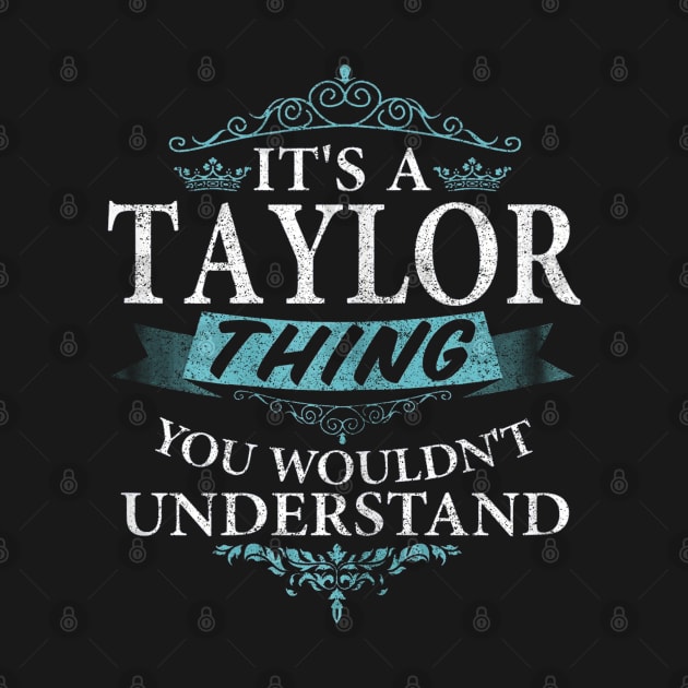 It's taylor thing you wouldn't understand - Vintage by 404pageNotfound