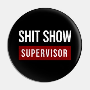 shit show supervisor red box Pin