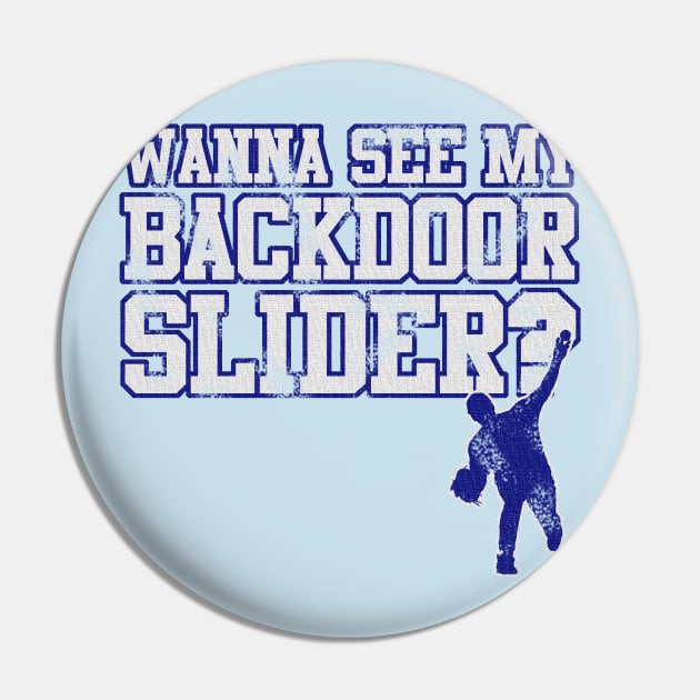 Backdoor Slider Pin by PopCultureShirts