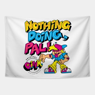 O.I.N.K. Nothing Doing, Pal! Tapestry