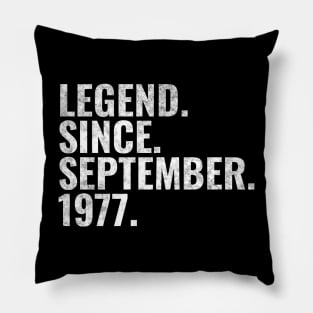 Legend since September 1977 Birthday Shirt Happy Birthday Shirts Pillow