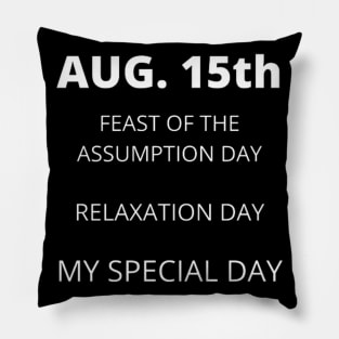 August 1st birthday, special day and the other holidays of the day. Pillow