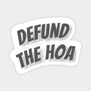 Defund the HOA Magnet