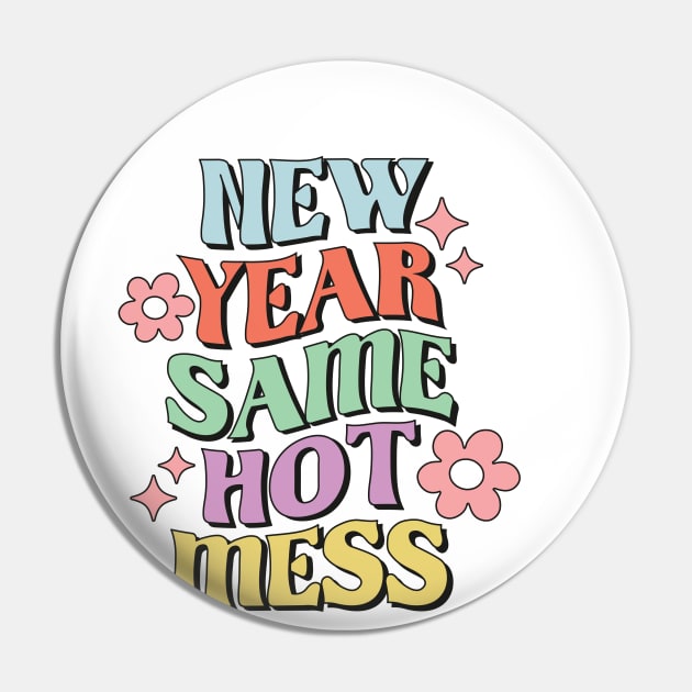 New year same hot mess  funny 2023 new year christmas gift idea Pin by Mi Styles