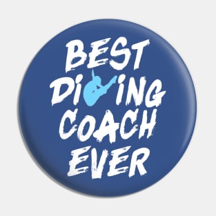 Best Diving Coach Ever Springboard Diving Trainer Gift Pin