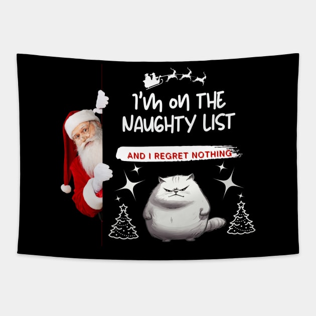 Christmas Gift, "I'm on the Naughty List and I Regret Nothing" Tapestry by Papilio Art