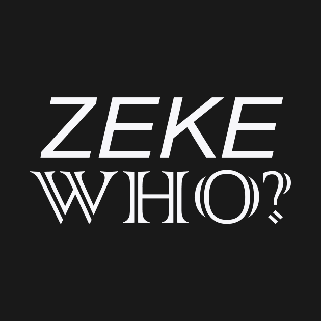 zeke who ? by karascom