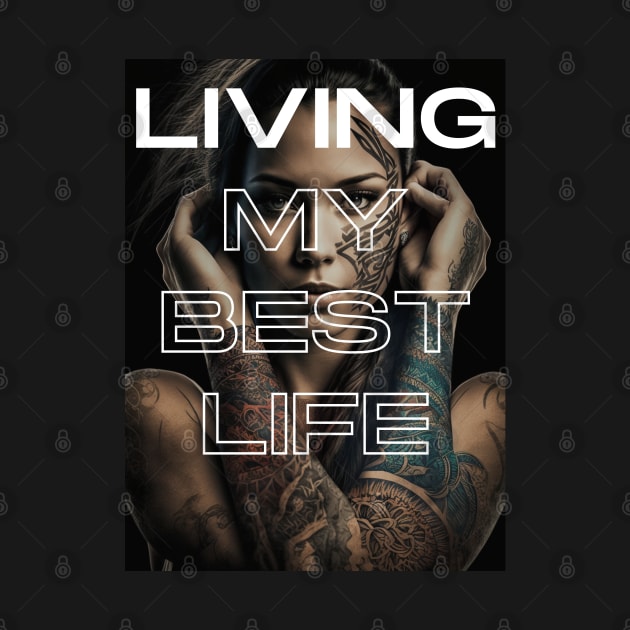 Tattoo - Living my best life by Stitch & Stride