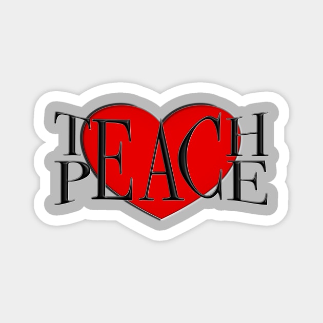 Teach Peace Magnet by ClothesContact