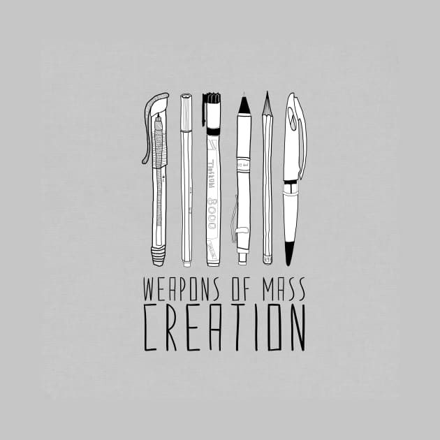 Weapons Of Mass Creation by BiancaGreen