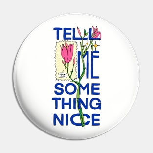 Something Nice Pin