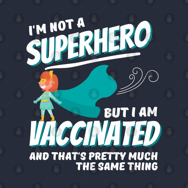 Vaccinated Superhero by hawkadoodledoo