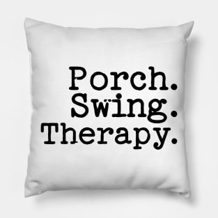 Porch Swing Therapy Tee Shirt - Typewriter Style Pillow